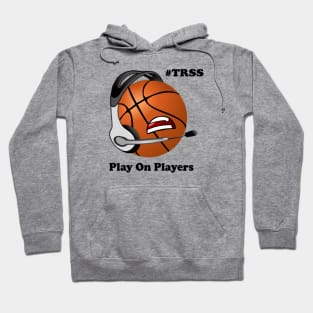 TRSS Basketball Hoodie